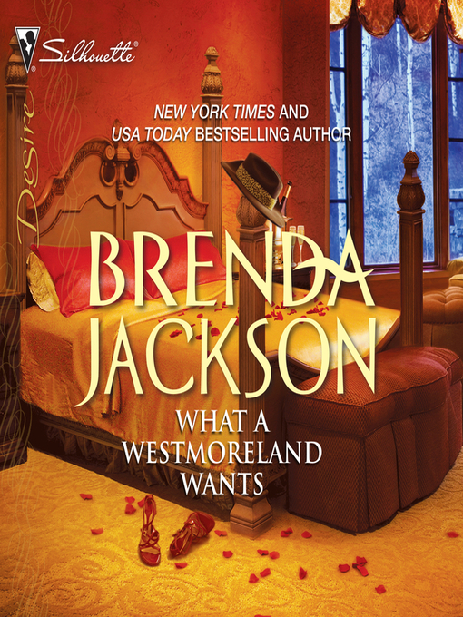 Title details for What a Westmoreland Wants by Brenda Jackson - Available